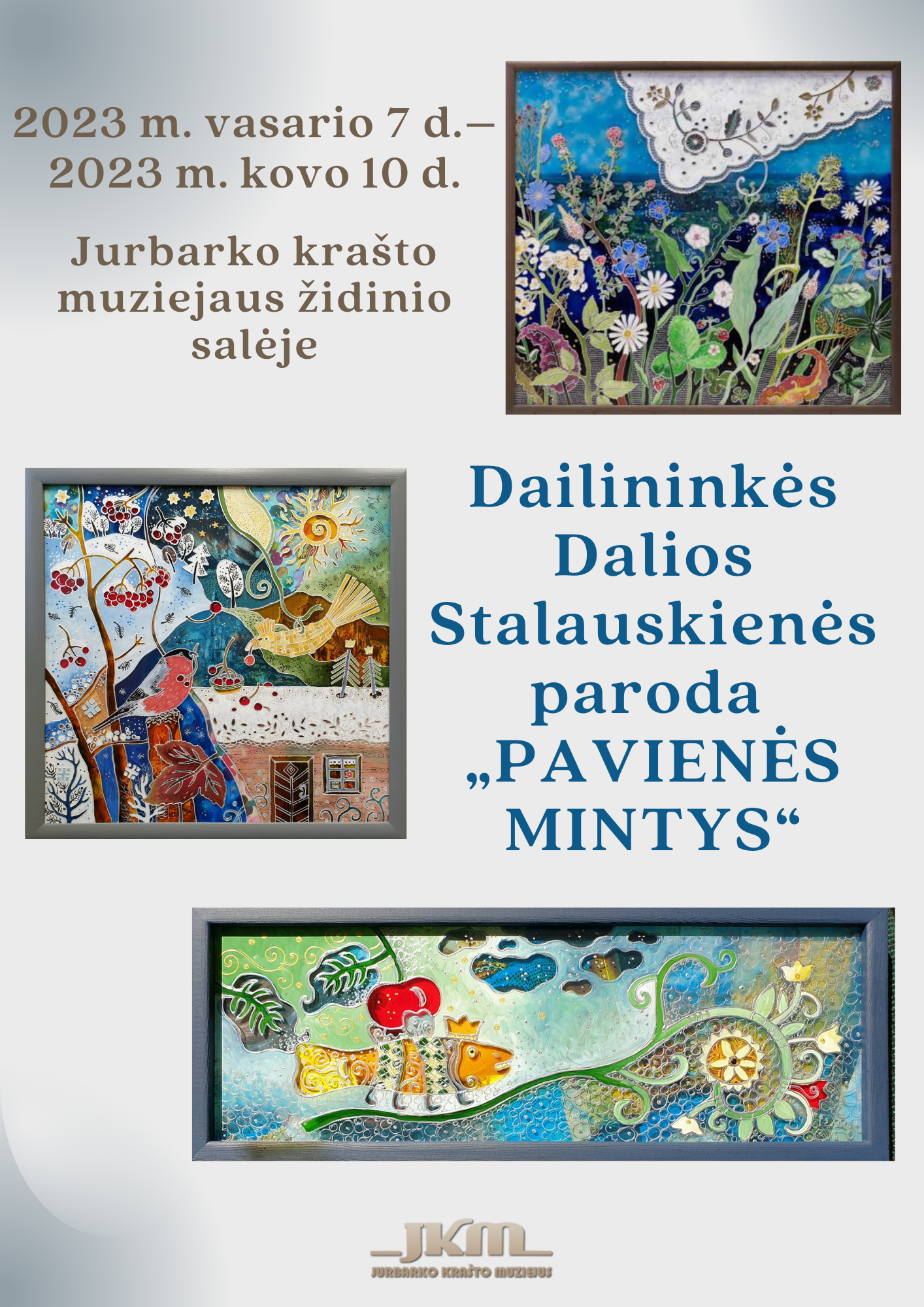 Dailininkės Dalios Stalauskienės paroda „Pavienės mintys“